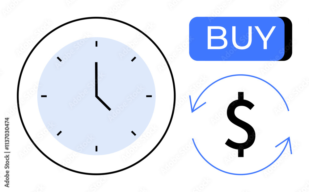 Clock showing time, circular dollar sign with arrows indicating transaction, and blue BUY button. Ideal for e-commerce, time-sensitive sales, financial planning, investment, budgeting, marketing Clock showing time, circular dollar sign with arrows indicating transaction, and blue BUY button. Ideal for e-commerce, time-sensitive sales, financial planning, investment, budgeting, marketing
