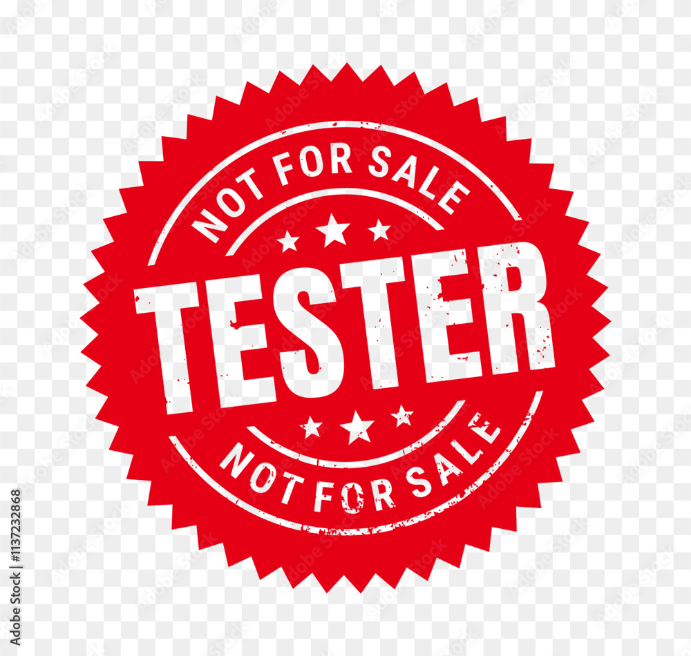 Tester not for sale stamp on white background. Tester icon. Circle vector red grunge rubber stamp sign. Abstract vector illustration Tester not for sale stamp on white background. Tester icon. Circle vector red grunge rubber stamp sign. Abstract vector illustration