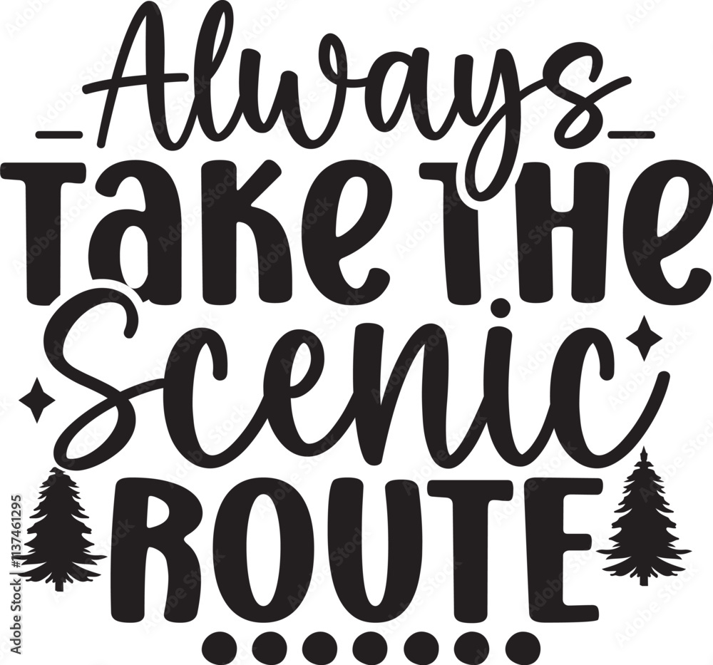 Always Take the Scenic Route