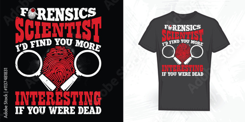 Forensic Science Funny Nursing Lover Vintage Nurse T-shirt Design