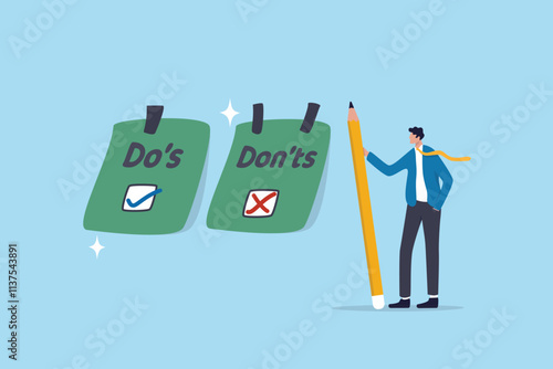 Do and don't checklist, positive suggestion and negative to avoid, correct and false answer on paper note, wrong and right to do list concept, businessman write do and don't checklist on sticky notes.