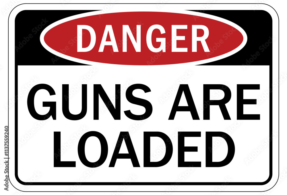 Gun owner sign guns are loaded Gun owner sign guns are loaded
