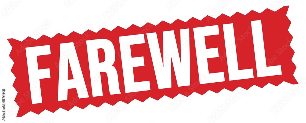FAREWELL text written on red stamp sign. FAREWELL text written on red stamp sign.