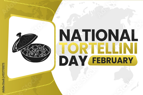 NATIONAL TORTELLINI DAY Vector Illustration background on february