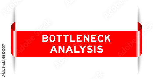 Red color inserted label banner with word bottlneck analysis on white background