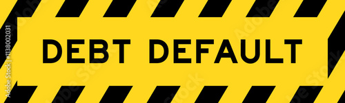Yellow and black color with line striped label banner with word debt default