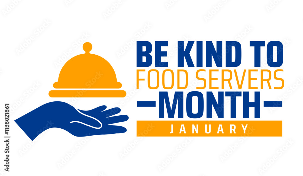 Be Kind To Food Servers Month background, banner or poster design template. observed every year in January. Holiday concept. Use to any Template, card, poster, placard, template. Be Kind To Food Servers Month background, banner or poster design template. observed every year in January. Holiday concept. Use to any Template, card, poster, placard, template.