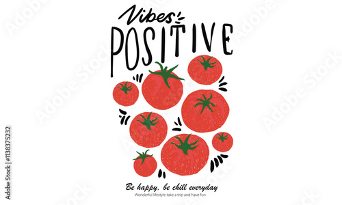 Positive vibes, Fresh vegan food. Blooming tomatoes art. Red tomato vintage t-shirt design. Organic vegetable farm. Tomato vegetable artwork for t shirt print, poster, sticker and other uses. 