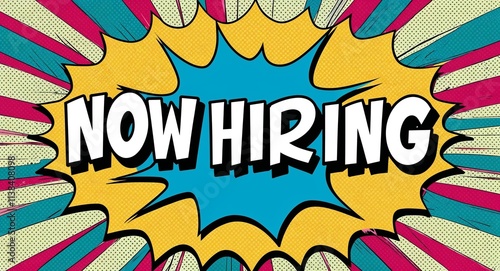 now hiring word lettering on comic vintage retro pop art style background