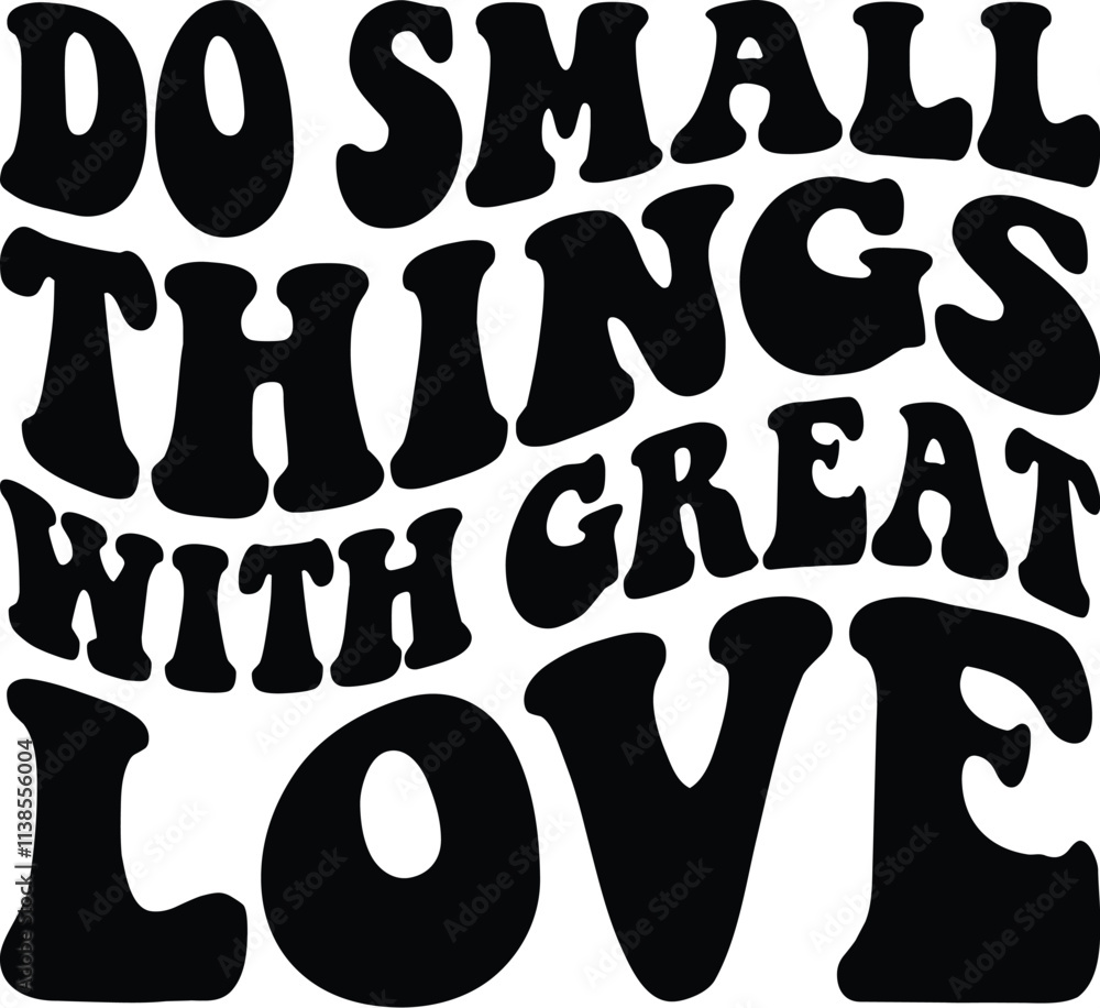 Do Small Things With Great Love Retro SVG Do Small Things With Great Love Retro SVG