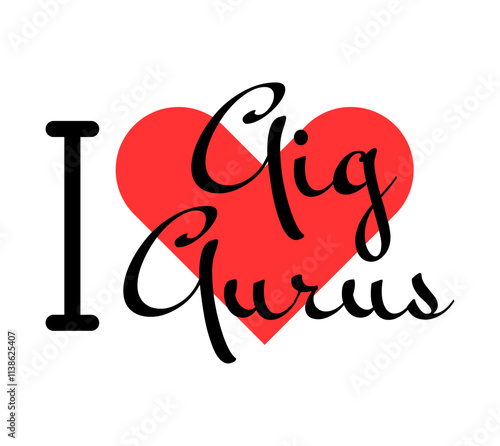 I love Gig Gurus creative slogan. Hand drawn letters with red heart. Vector illustration, lettering in modern design