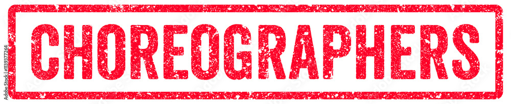 Choreographers Stamp Transparent Seal, Red Grunge Choreographers Word Rubber Stamp Seal Choreographers Stamp Transparent Seal, Red Grunge Choreographers Word Rubber Stamp Seal
