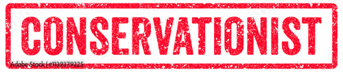 Conservationist Stamp Transparent Seal, Red Grunge Conservationist Word Rubber Stamp Seal
