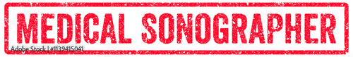 Medical Sonographer Stamp Transparent Seal, Red Grunge Medical Sonographer Word Rubber Stamp Seal