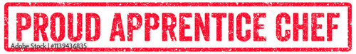 Proud Apprentice Chef Stamp Transparent Seal, Red Grunge Proud Apprentice Chef Word Rubber Stamp Seal