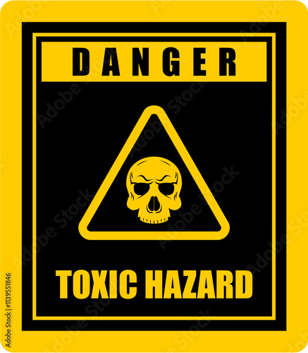 Danger, Not Enter, Toxic zone, sign vector