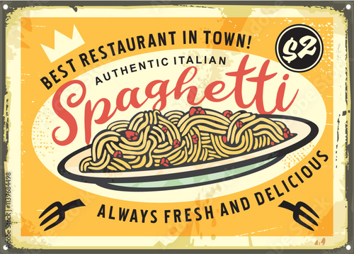Delicious Italian spaghetti retro sign design. Vintage advertisement for fast food restaurant with spaghetti graphic on old metal yellow background. Food and pasta vector illustration.