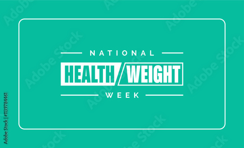 National Health Weight Week Holiday Concept