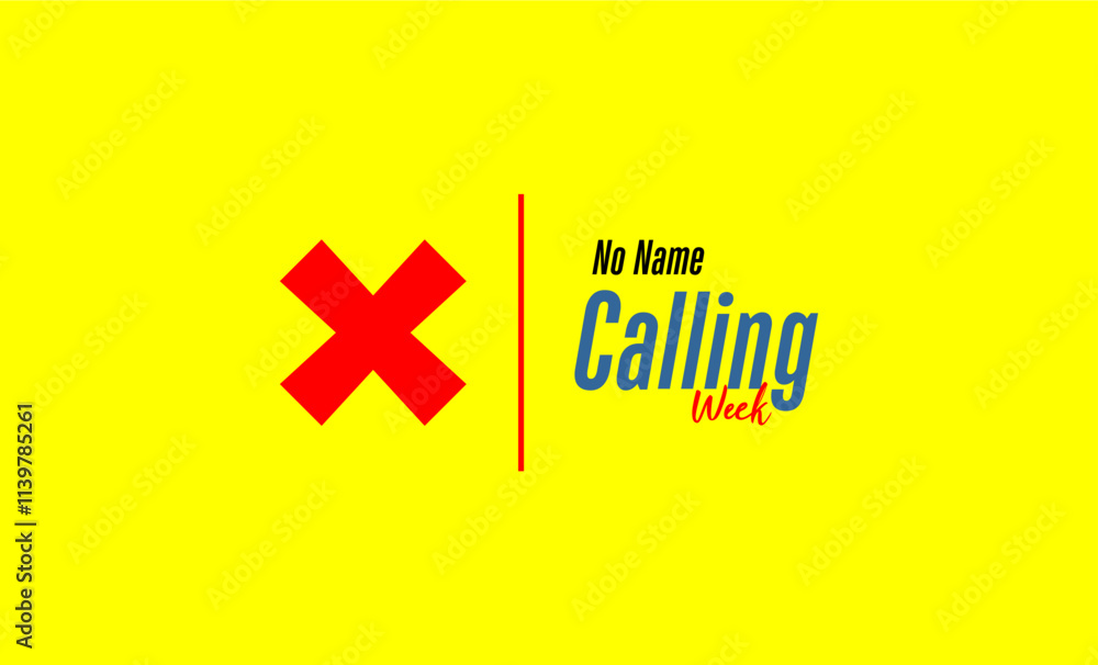 Obraz premium No Name Calling Week Holiday Concept