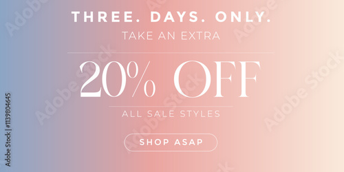 Three day only sale banner design. Layout for online shopping, product, promotions, Last chance 20% OFF storewide, Vector illustration for social media banners, poster, flyer and newsletter designs.