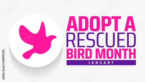 Adopt A Rescued Bird Month background banner or poster design template. observed every year in January. Holiday concept. Use to any Template, card, poster, placard, template.