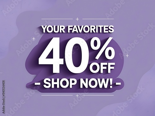 Your Favorites Forty Percent Off Shop Now photo