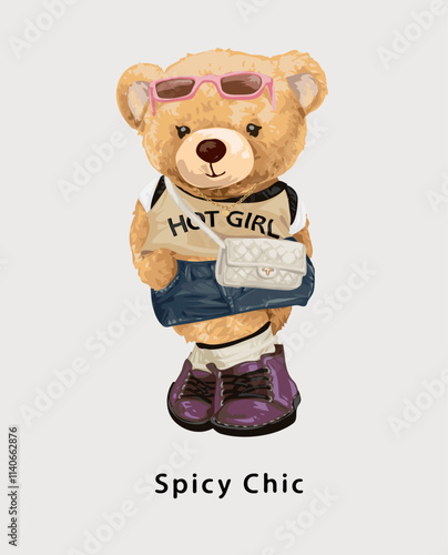 spicy chic slogan with cute girly bear doll in street fashion style vector illustration
