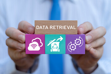 Data retrieval concept. Person holding blocks with icons sees text: DATA RETRIEVAL. Data Extratction Backup Recovery. Restore deleted data from cloud and provide network reserve business information.