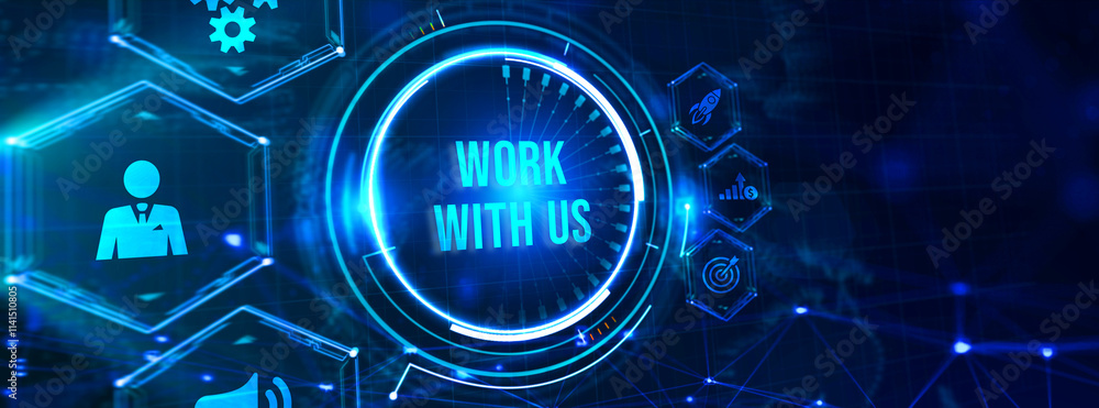 WORK WITH US. Business, Technology, Internet and network concept. 3d illustration WORK WITH US. Business, Technology, Internet and network concept. 3d illustration
