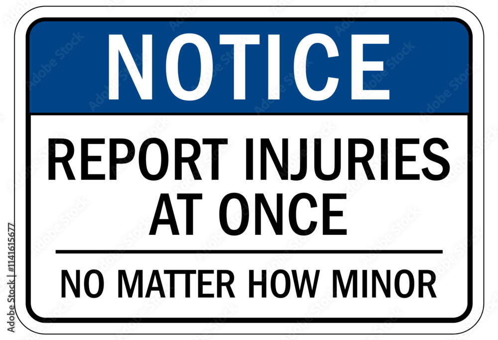 Report all accident sign report injuries at once Report all accident sign report injuries at once