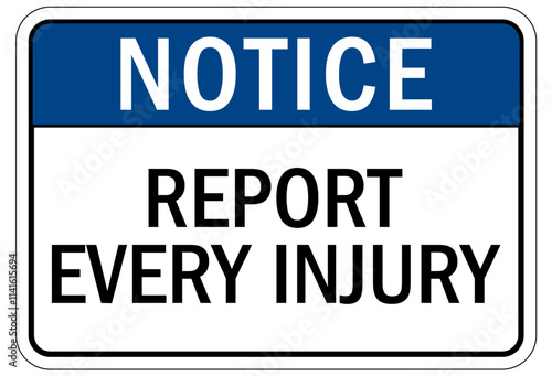 Report all accident sign report every injury