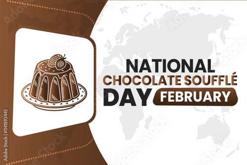 NATIONAL CHOCOLATE SOUFFLÉ DAY Vector Illustration background on february
