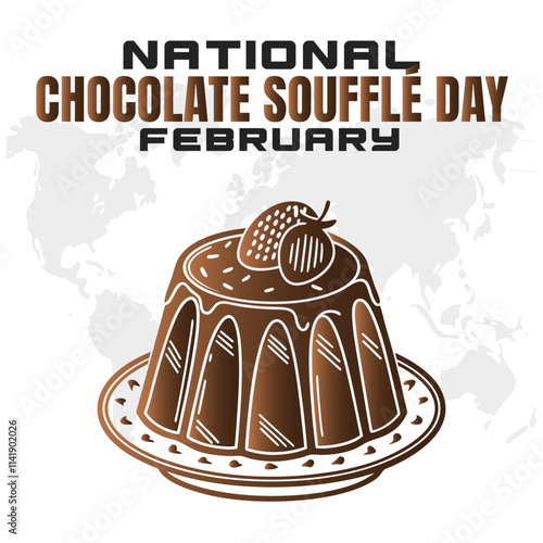 NATIONAL CHOCOLATE SOUFFLÉ DAY social media post Vector Illustration on february