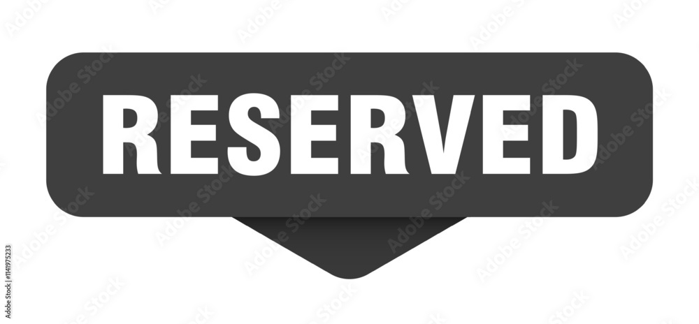 RESERVED banner, button, sticker, sign RESERVED banner, button, sticker, sign