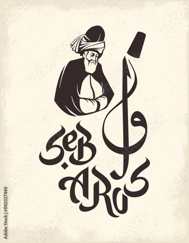 Mevlana Celaleddin-i Rumi, 17 Aralik Mevlana Haftasi Turkey Konya, Şeb-i Arus. Translation: Mevlana Rumi Day, December 2. Whirling Dervish Sufi Religious Dance.