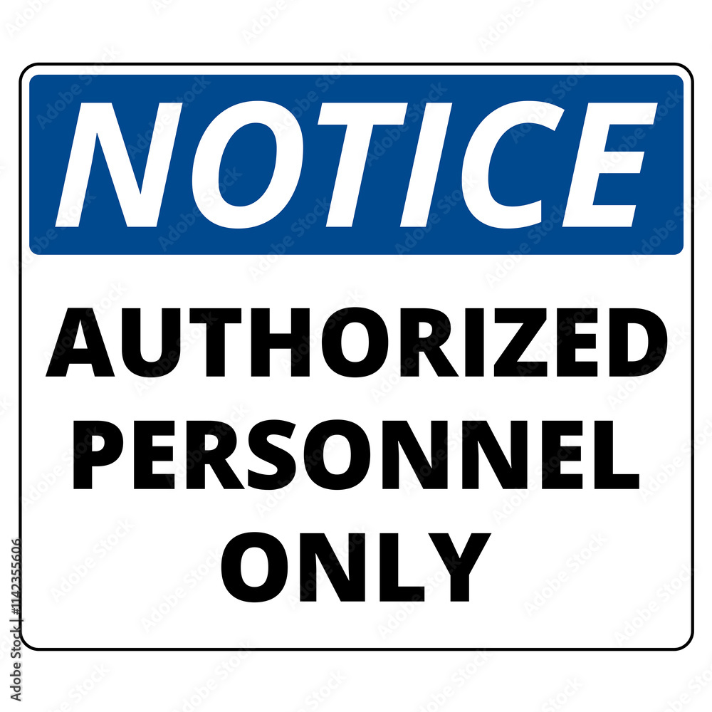 White and blue notice authorized personnel only banner on a white background White and blue notice authorized personnel only banner on a white background