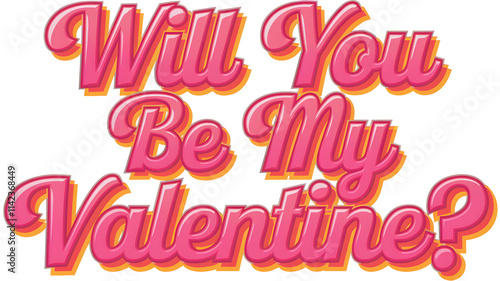Will you be my Valentine?