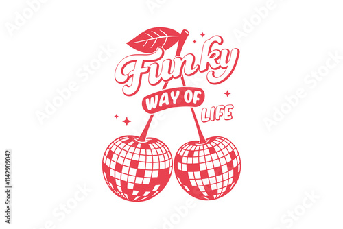 Funky way of life, Cherry Valentine Typography T Shirt design