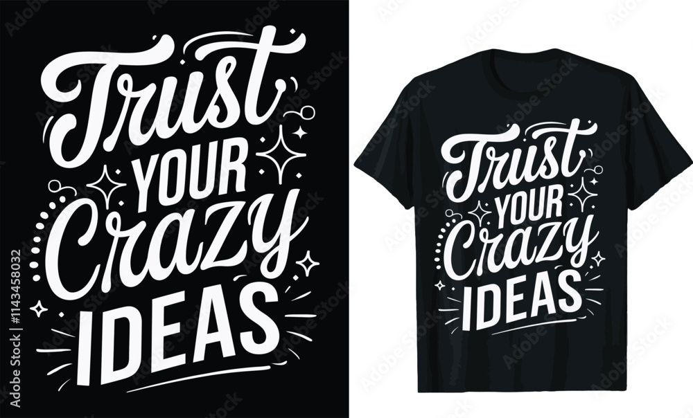 Trust Your Crazy Ideas t shirt design, motivational quotes t shirt design
Trust Your Crazy Ideas t shirt design, motivational quotes t shirt design