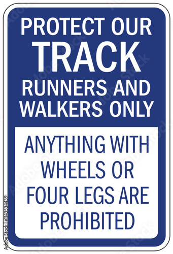 Track and field sign protect our track runner and walker only