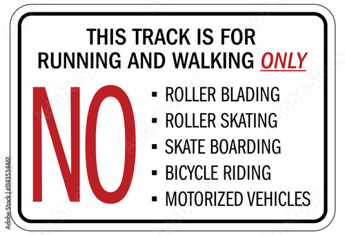 Track and field sign this track is for running and walking only