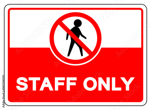 Staff Only Symbol Sign, Vector Illustration, Isolate On White Background Label. EPS10