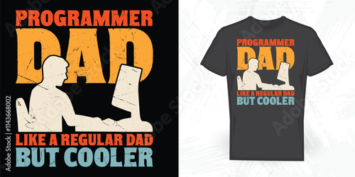 Father's Day Funny Programmer Lover Vintage Programmer  T-shirt Design