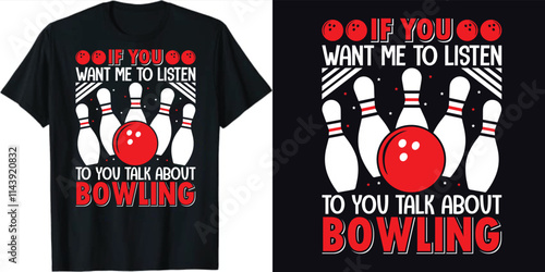 Bowling T shirt Design, Premium Bowling Typography Design, Funny Bowling Typography T-shirt design, Sports Typography