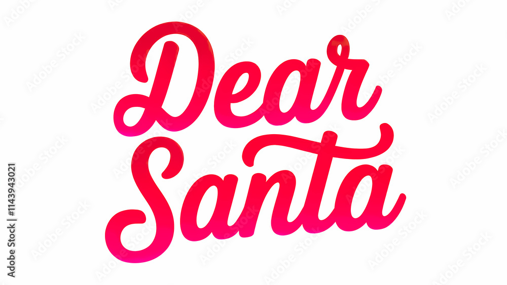 Dear Santa Words On White BackGround Festive Christmas Illustration Dear Santa Words On White BackGround Festive Christmas Illustration