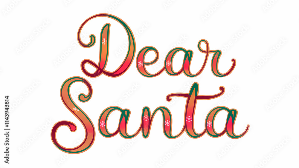 Dear Santa Words On White BackGround Festive Christmas Illustration Dear Santa Words On White BackGround Festive Christmas Illustration