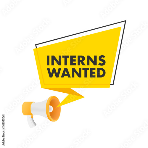 Megaphone announcing interns wanted on yellow speech bubble