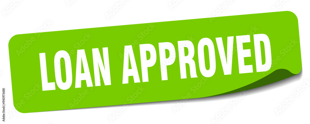 LOAN APPROVED sticker LOAN APPROVED sticker