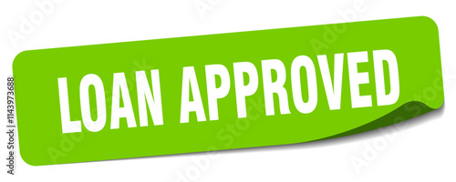 LOAN APPROVED sticker