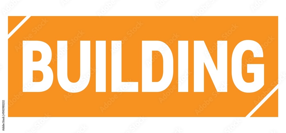 BUILDING text written on orange stamp sign. BUILDING text written on orange stamp sign.